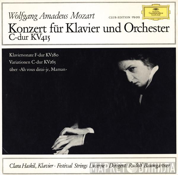, Wolfgang Amadeus Mozart · Clara Haskil · Festival Strings Lucerne  Rudolf Baumgartner  - Konzert Für Klavier Und Orchester C-Dur KV 415