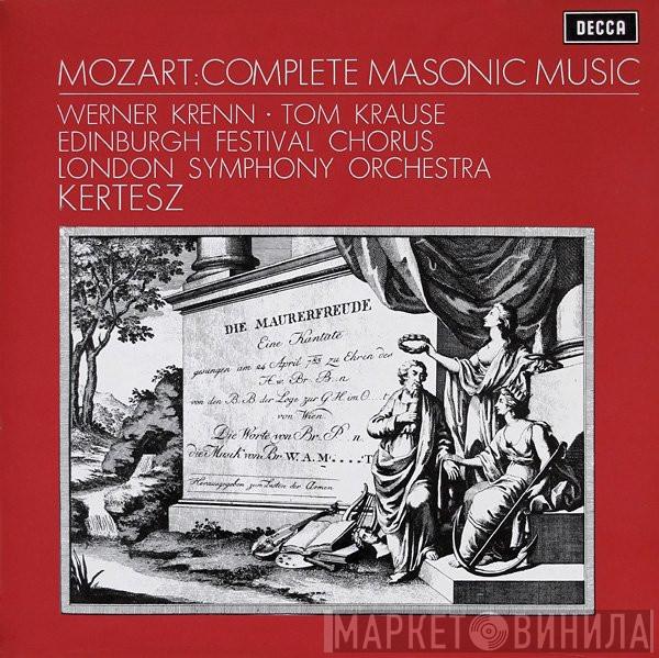 , Wolfgang Amadeus Mozart ∙ Werner Krenn , Tom Krause , Edinburgh Festival Chorus , The London Symphony Orchestra  István Kertész  - Complete Masonic Music