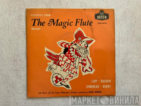 , Wolfgang Amadeus Mozart • Wilma Lipp • Hilde Güden • Leopold Simoneau With Chorus And Walter Berry Conducted By Wiener Philharmoniker  Karl Böhm  - Excerpts From The Magic Flute