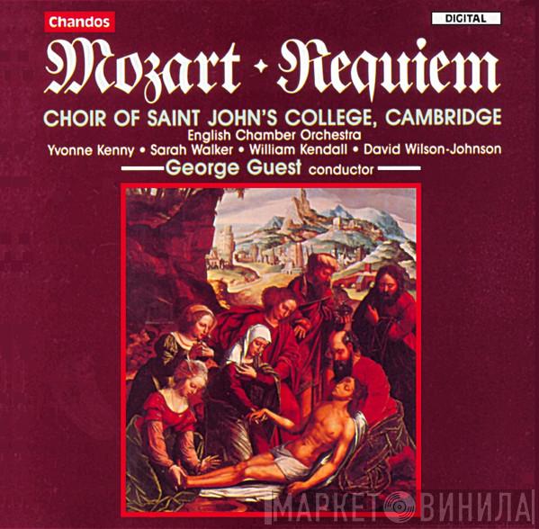 - Wolfgang Amadeus Mozart · Yvonne Kenny · Sarah Walker  · William Kendall · David Wilson-Johnson · St. John's College Choir · English Chamber Orchestra  George Guest   - Requiem