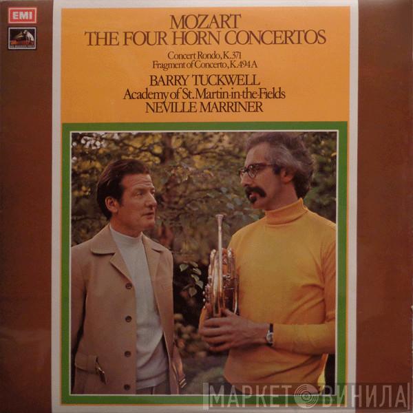 Wolfgang Amadeus Mozart, Barry Tuckwell, The Academy Of St. Martin-in-the-Fields, Sir Neville Marriner - The Four Horn Concertos / Concert Rondo,K.371 / Fragment Of Concerto,K.494A