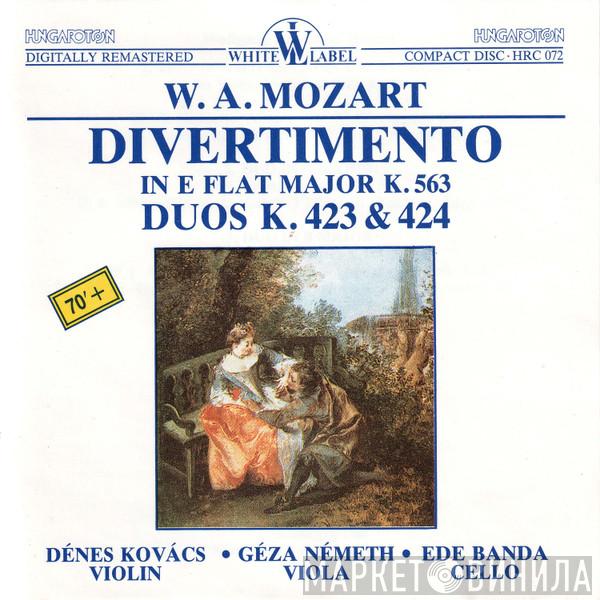 Wolfgang Amadeus Mozart, Dénes Kovács, Géza Németh, Ede Banda - Divertimento In E Flat Major K. 563 / Duos K. 423 & 424
