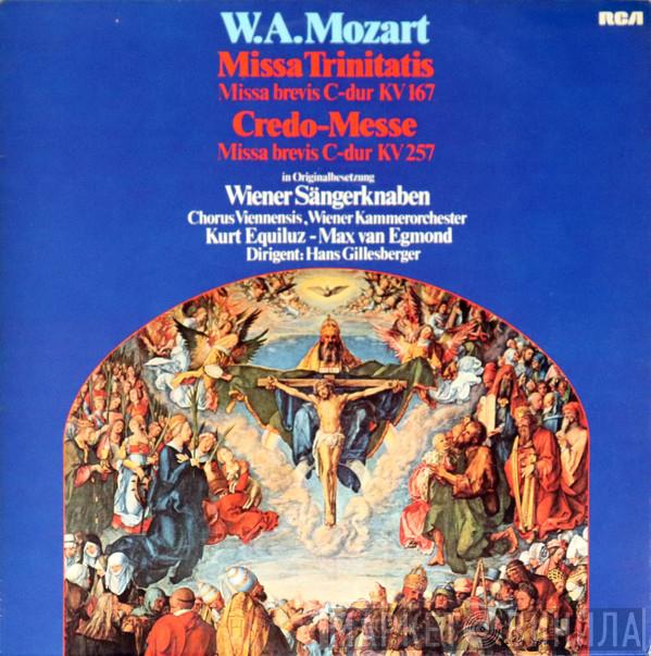 Wolfgang Amadeus Mozart, Die Wiener Sängerknaben, Chorus Viennensis, Wiener Kammerorchester, Kurt Equiluz, Max van Egmond, Hans Gillesberger - Missa Trinitatis Missa Brevis C-Dur KV 167 / Credo-Messe Missa Brevis C-Dur KV 257