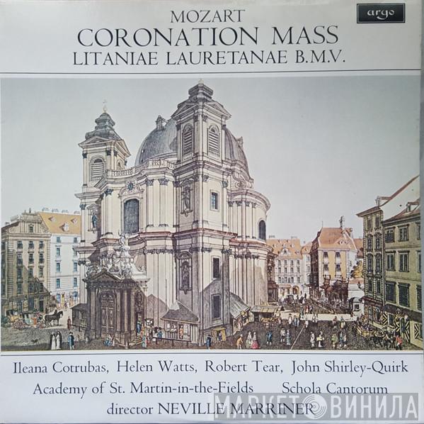 Wolfgang Amadeus Mozart, Ileana Cotrubas, Helen Watts, Robert Tear, John Shirley-Quirk, The Academy Of St. Martin-in-the-Fields, Schola Cantorum of Oxford, Sir Neville Marriner - Coronation Mass K. 317 / Litaniae Lauretanae B.M.V. K. 195