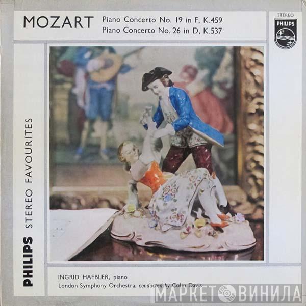 Wolfgang Amadeus Mozart, Ingrid Haebler, The London Symphony Orchestra, Sir Colin Davis - Piano Concerto No. 19 In F, K.459 / Piano Concerto No. 26 In D, K.537