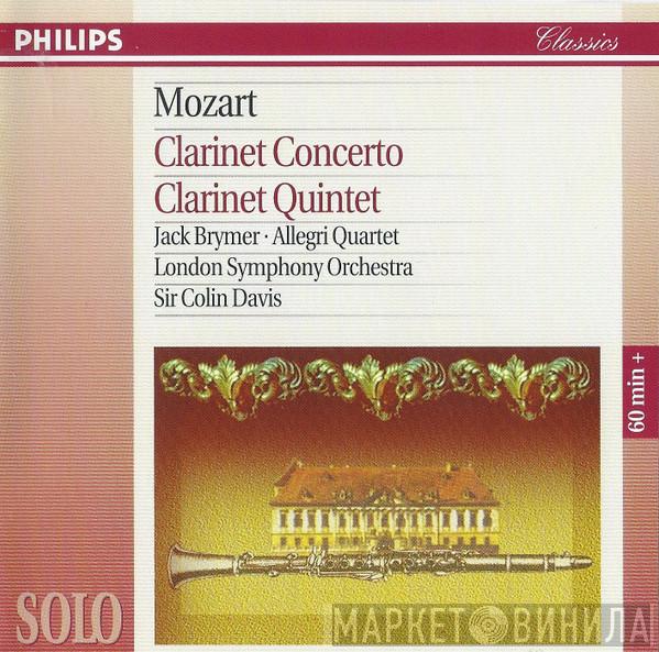 Wolfgang Amadeus Mozart, Jack Brymer, The Allegri String Quartet, The London Symphony Orchestra, Sir Colin Davis - Clarinet Concerto / Clarinet Quintet