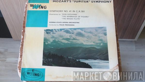 Wolfgang Amadeus Mozart, Orchester Der Wiener Staatsoper, Felix Prohaska - Symphony No. 41 / Overtures To The Marriage Of Figaro And The Magic Flute