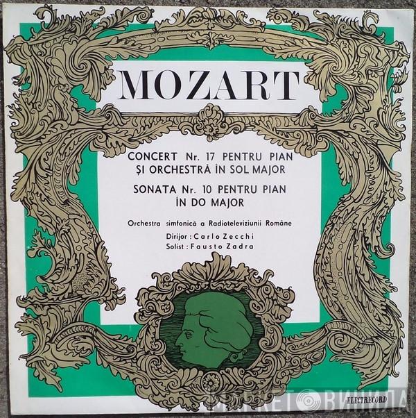 Wolfgang Amadeus Mozart, Orchestra Simfonică A Radioteleviziunii Române, Carlo Zecchi, Fausto Zadra - Concert Nr. 17 Pentru Pian Și Orchestră În Sol Major / Sonata Nr. 10 Pentru Pian În Do Major