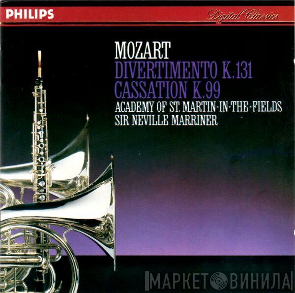 Wolfgang Amadeus Mozart, The Academy Of St. Martin-in-the-Fields, Sir Neville Marriner - Divertimento K.131 / Cassation K.99