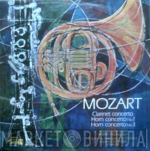 Wolfgang Amadeus Mozart, Tonkünstler Orchestra, Rolf Eichler, Robert Freund, Wilfried Boettcher - Clarinet Concerto / Horn Concerto No.1 / Horn Concerto No. 3