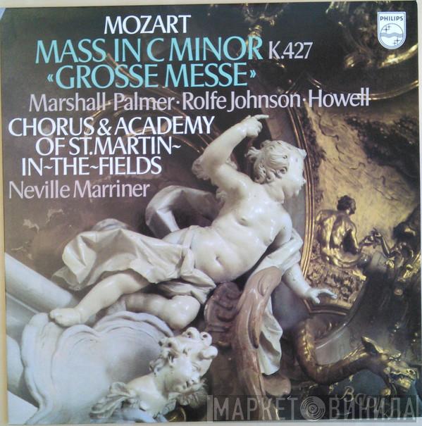 , Wolfgang Amadeus Mozart & Chorus Of St Martin In The Fields , The Academy Of St. Martin-in-the-Fields  Sir Neville Marriner  - Mass In C Minor K.427 "Grosse Messe"