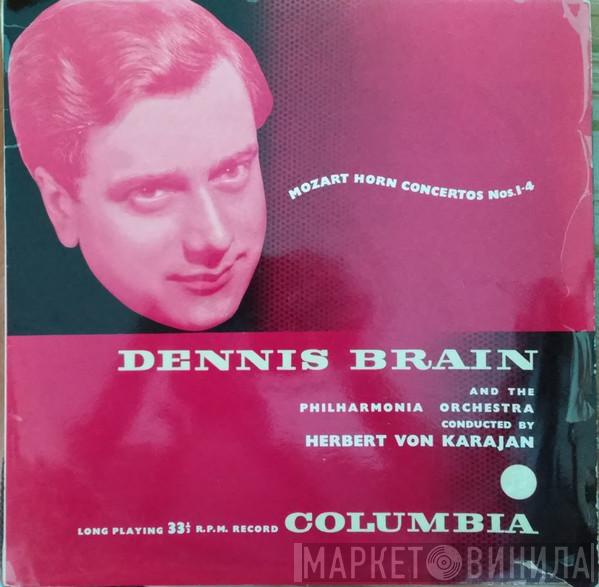 - Wolfgang Amadeus Mozart And The Dennis Brain Conducted By Philharmonia Orchestra  Herbert von Karajan  - Horn Concertos Nos. 1-4