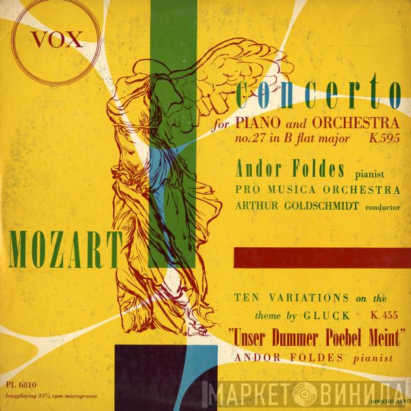 , Wolfgang Amadeus Mozart , Andor Foldes , Vienna Pro Musica Orchestra  Arthur Goldschmidt  - Concerto No. 27 For Piano and Orchestra in B-Flat Minor (K. 595)