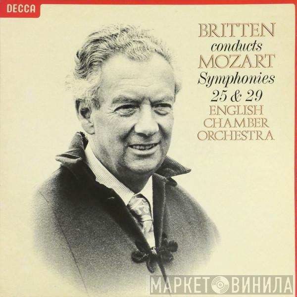 , Wolfgang Amadeus Mozart , Benjamin Britten  English Chamber Orchestra  - Britten Conducts Mozart Symphonies 25 & 29