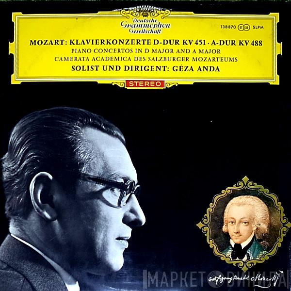 Wolfgang Amadeus Mozart, Camerata Academica Salzburg, Géza Anda - Klavierkonzerte D-Dur KV 451 • A Dur KV 488 = Piano Concertos In D Major And A Major