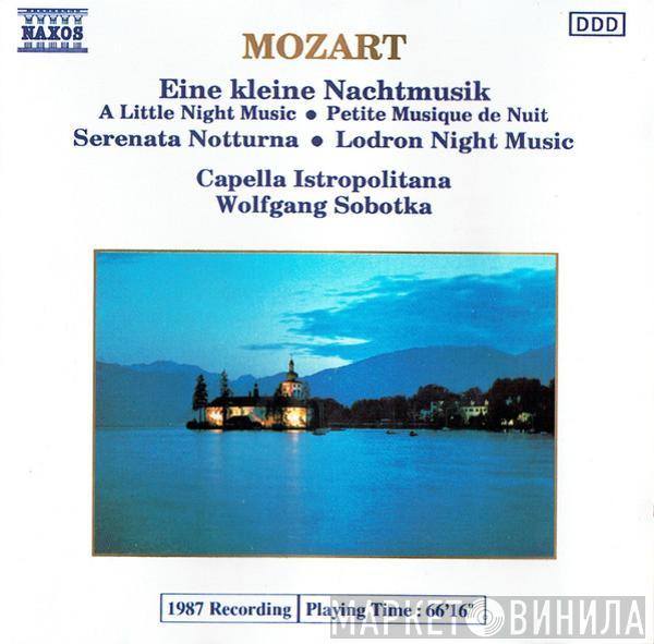 Wolfgang Amadeus Mozart, Capella Istropolitana, Wolfgang Sobotka - Eine Kleine Nachtmusik = A Little Night Music = Petite Musique De Nuit - Serenata Notturna •  Lodron Night Music