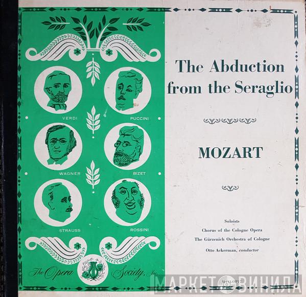 , Wolfgang Amadeus Mozart , Chor der Kölner Oper , Gürzenich-Orchester Kölner Philharmoniker  Otto Ackermann  - The Abduction From The Seraglio (Concert Version)
