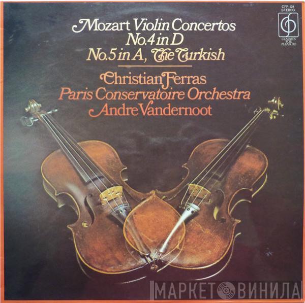 Wolfgang Amadeus Mozart, Christian Ferras, Orchestre De La Société Des Concerts Du Conservatoire, André Vandernoot - Mozart Violin Concertos No.4 In D, No.5 In A, The Turkish