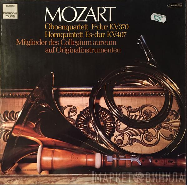 Wolfgang Amadeus Mozart, Collegium Aureum - Oboenquartett F-dur KV370  Hornquintett Es-dur KV407