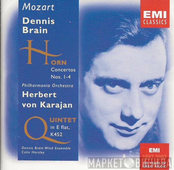 , Wolfgang Amadeus Mozart , Dennis Brain , Herbert von Karajan , Philharmonia Orchestra , Colin Horsley  Dennis Brain Wind Ensemble  - Horn Concertos Nos.1-4 • Quintet In E Flat K.452