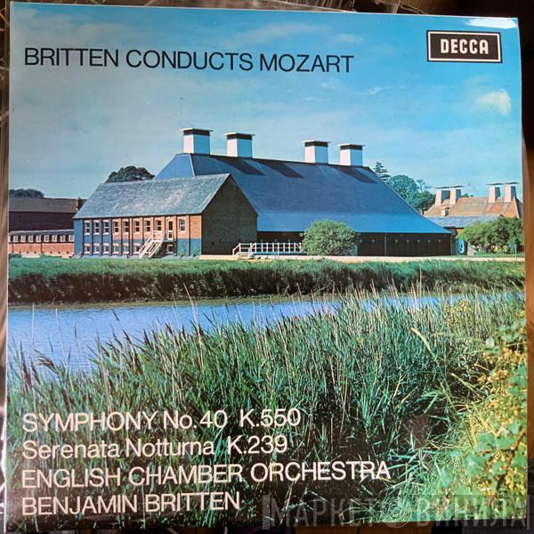 Wolfgang Amadeus Mozart, English Chamber Orchestra, Benjamin Britten - Britten Conducts Mozart