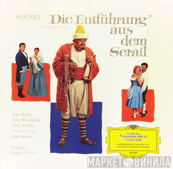 , Wolfgang Amadeus Mozart , Erika Köth , Fritz Wunderlich , Lotte Schädle , Friedrich Lenz , Kurt Böhme  Eugen Jochum  - Die Entführung Aus Dem Serail
