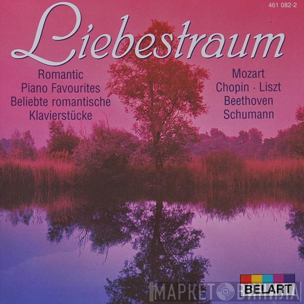 Wolfgang Amadeus Mozart, Frédéric Chopin, Franz Liszt, Ludwig van Beethoven, Robert Schumann - Liebestraum- Romantic Piano Favourites