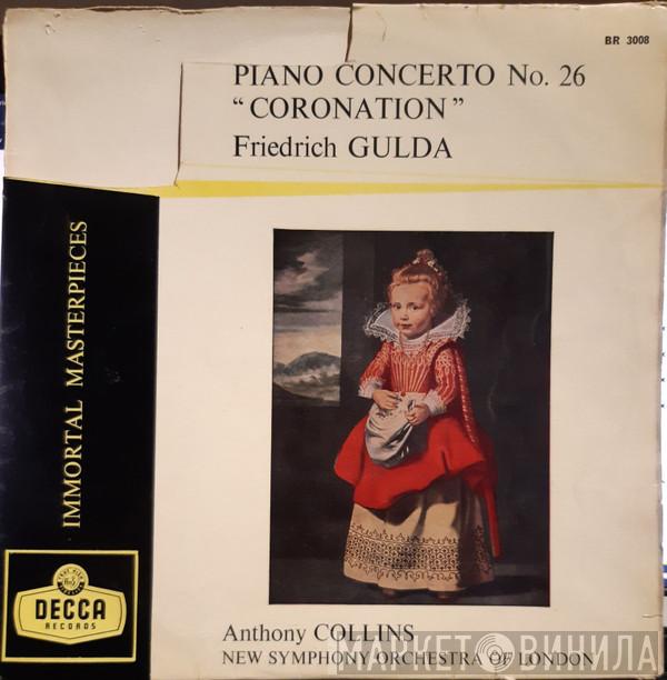 - Wolfgang Amadeus Mozart , Friedrich Gulda , Anthony Collins   The New Symphony Orchestra Of London  - Piano Concerto No. 26 "Coronation"