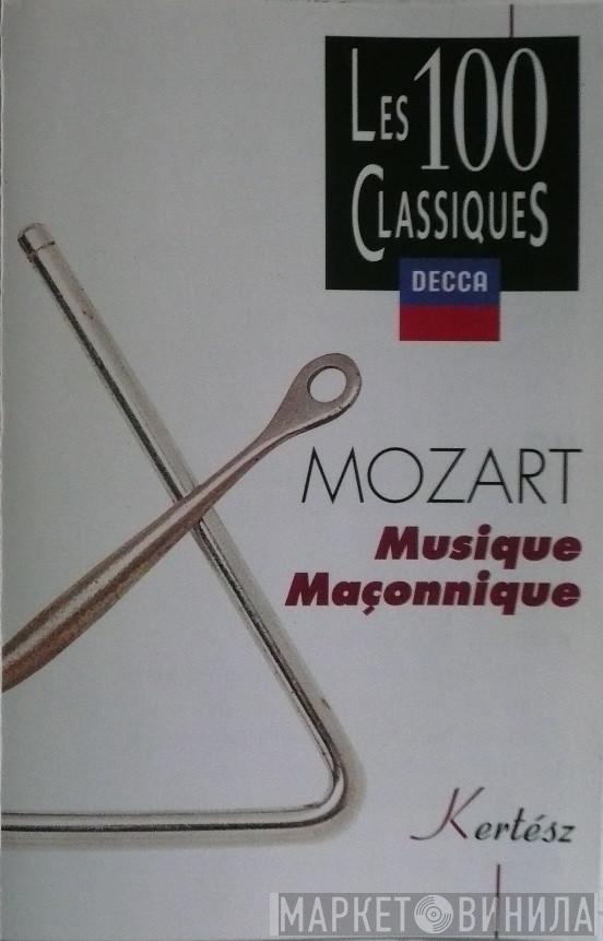 , Wolfgang Amadeus Mozart  István Kertész  - Musique Maçonnique