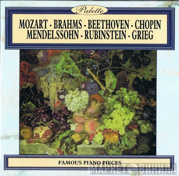 - Wolfgang Amadeus Mozart - Johannes Brahms - Ludwig van Beethoven - Frédéric Chopin - Felix Mendelssohn-Bartholdy - Anton Rubinstein  Edvard Grieg  - Famous Piano Pieces