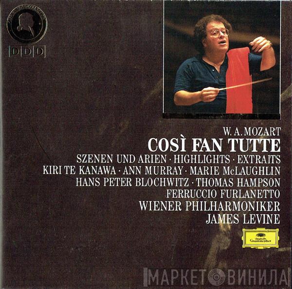 Wolfgang Amadeus Mozart, Kiri Te Kanawa, Ann Murray, Marie McLaughlin, Hans Peter Blochwitz, Thomas Hampson, Ferruccio Furlanetto, Wiener Philharmoniker, James Levine  - Così Fan Tutte (Szenen Und Arien ∙ Highlights ∙ Extraits)