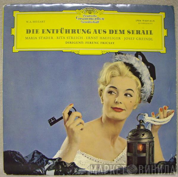 Wolfgang Amadeus Mozart, Maria Stader, Rita Streich, Ernst Haefliger, Josef Greindl, Ferenc Fricsay - Die Entführung Aus Dem Serail  Querschnitt
