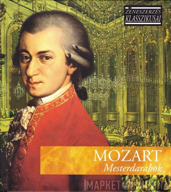  Wolfgang Amadeus Mozart  - Mesterdarabok