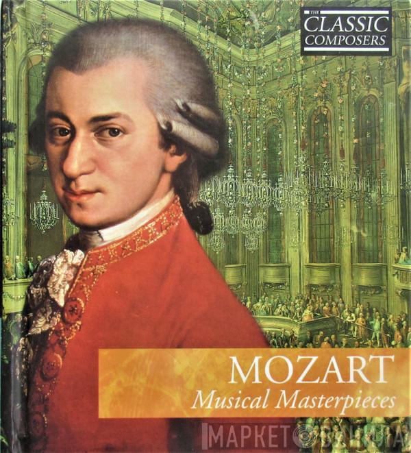  Wolfgang Amadeus Mozart  - Musical Masterpieces