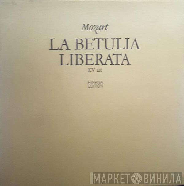 Wolfgang Amadeus Mozart, Rundfunkchor Berlin, Kammerorchester Berlin, Vittorio Negri, Birgit Finnilä, Kari Lövaas, Claes-Håkan Ahnsjö, Kate Gamberucci, Siegfried Vogel - La Betulia Liberata