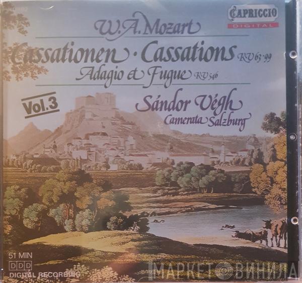 Wolfgang Amadeus Mozart, Sándor Végh, Camerata Academica Salzburg - Cassationen - Cassations KV 63, 99, Adagio & Fugue KV 546 Vol. 3