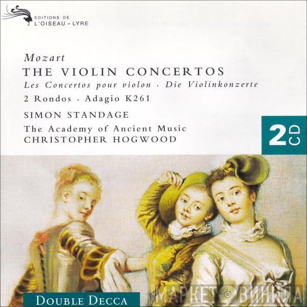Wolfgang Amadeus Mozart, Simon Standage, The Academy Of Ancient Music, Christopher Hogwood - The Violin Concertos • 2 Rondos • Adagio K261