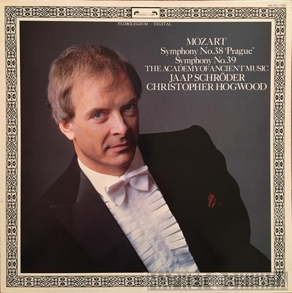 Wolfgang Amadeus Mozart, The Academy Of Ancient Music, Jaap Schröder, Christopher Hogwood - Symphony No.38 'Prague' • Symphony No.39