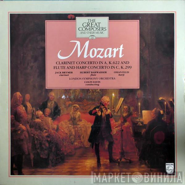 Wolfgang Amadeus Mozart, The London Symphony Orchestra, Sir Colin Davis - Clarinet Concerto In A, K622 And Flute & Harp Concerto In C, K299