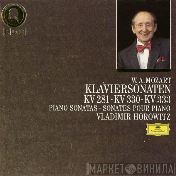 Wolfgang Amadeus Mozart, Vladimir Horowitz - Klaviersonaten KV 281 · KV 330 · KV 333 (Piano Sonatas ·  Sonates Pour Piano)