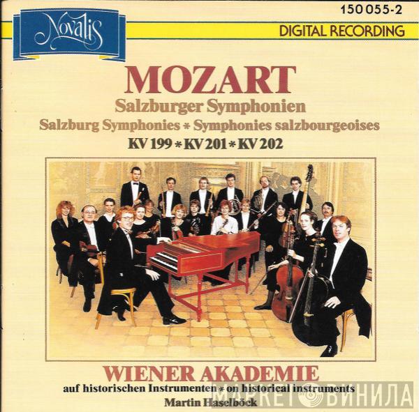 Wolfgang Amadeus Mozart, Wiener Akademie, Martin Haselböck - Salzburger Symphonien = Salzburg Symphonies = Symphonies Salzbourgeoises KV 199 * KV 201 * KV 202