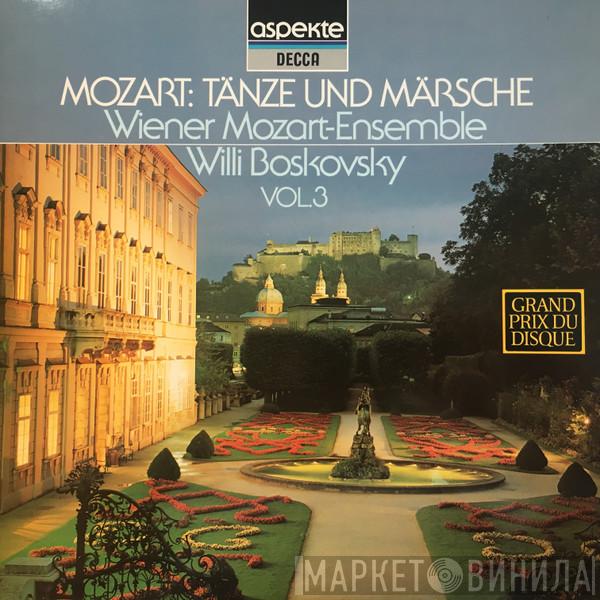 , Wolfgang Amadeus Mozart , Wiener Mozart Ensemble  Willi Boskovsky  - Tänze Und Märsche Vol.3