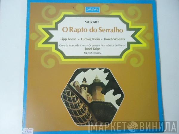 - Wolfgang Amadeus Mozart , Wilma Lipp , Emmy Loose , Walther Ludwig , Peter Klein  , Koréh Endre , Heinz Woester , Wiener Staatsopernchor , Wiener Philharmoniker  Josef Krips  - O Rapto Do Serralho (Ópera Completa)