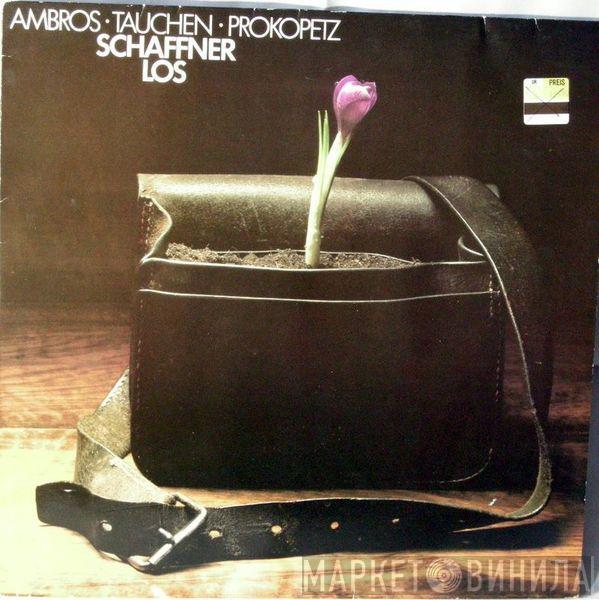 • Wolfgang Ambros • Manfred Tauchen  Joesi Prokopetz  - Schaffnerlos