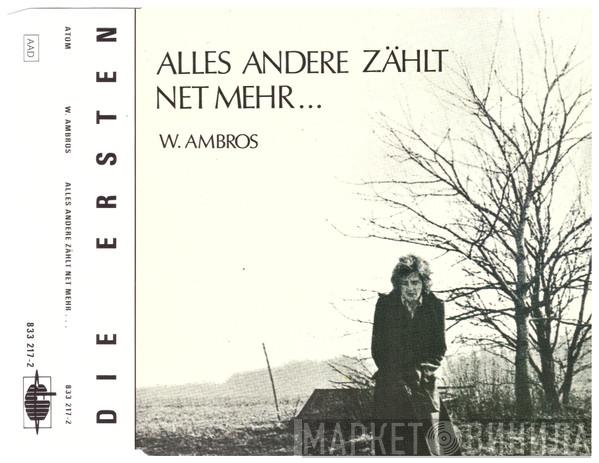  Wolfgang Ambros  - Alles Andere Zählt Net Mehr...