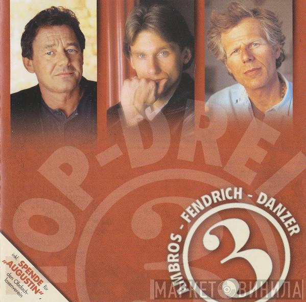 , Wolfgang Ambros , Rainhard Fendrich  Georg Danzer  - Top - Drei 3