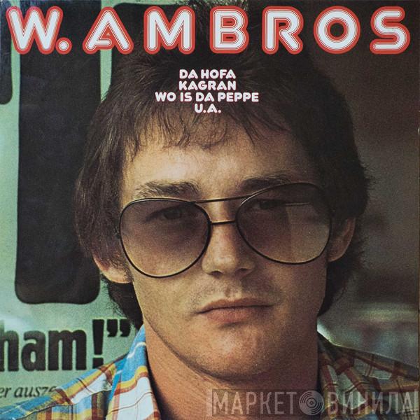  Wolfgang Ambros  - W. Ambros