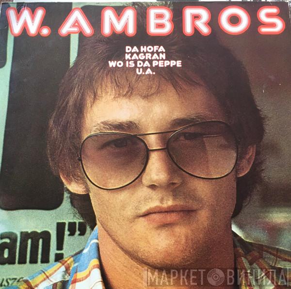  Wolfgang Ambros  - W. Ambros