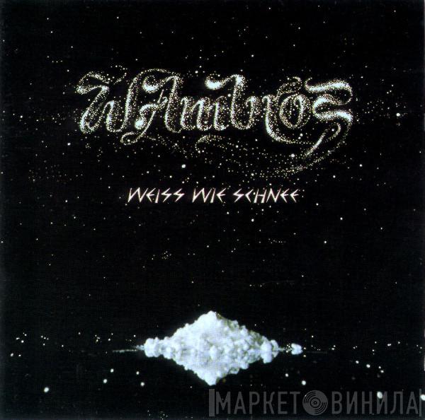  Wolfgang Ambros  - Weiss Wie Schnee