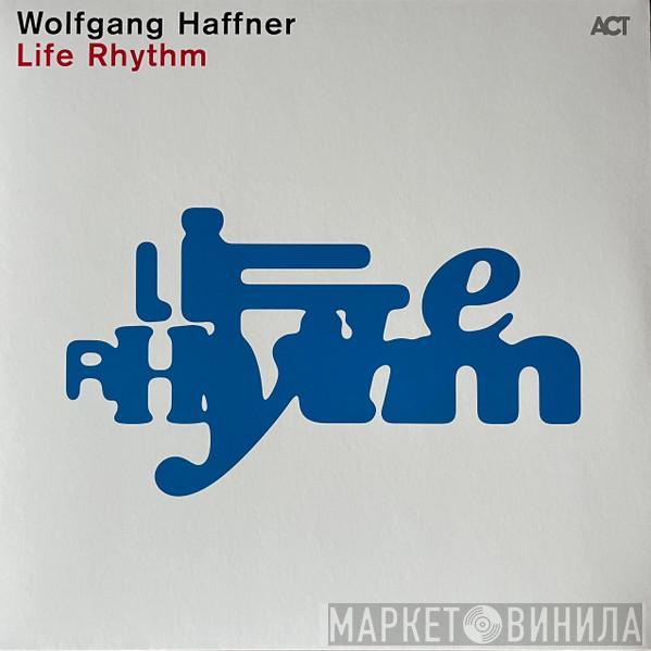 Wolfgang Haffner - Life Rhythm